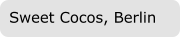 Sweet Cocos, Berlin